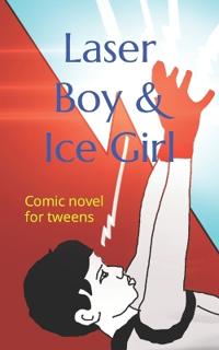 Laser Boy & Ice Girl