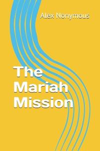 The Mariah Mission