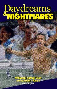 Daydreams and Nightmares