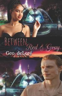 Between Red & Gray