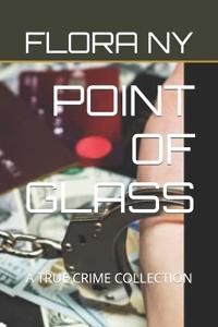 Point of Glass
