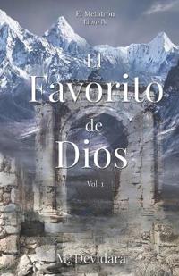 El Favorito de Dios Vol. 1