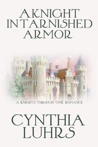A Knight in Tarnished Armor