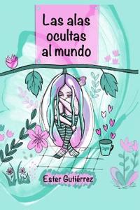 Las alas ocultas al mundo
