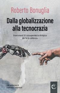 Dalla globalizzazione alla tecnocrazia