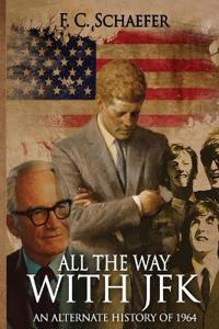 All the Way with JFK
