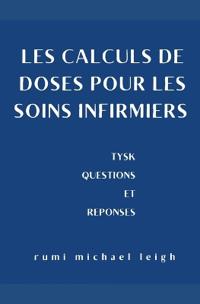 Les calculs de doses pour les soins infirmiers