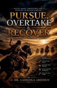 Pursue, Overtake & Recover