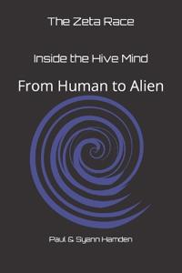 The Zeta Race - Inside the Hive Mind