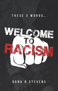 Welcome to Racism