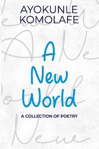 A NEW WORLD