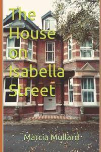 The House on Isabella Street
