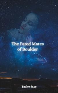 The Fated Mates of Boulder