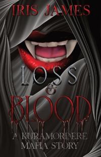Loss & Blood