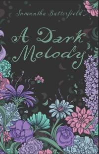 A Dark Melody