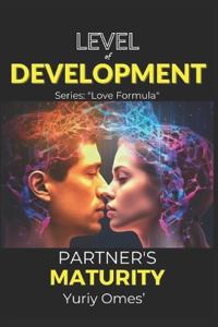 Level of Development. Partner's Maturity.