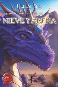Vientos del Pasado, Vientos del Futuro