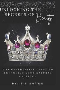 Unlocking the Secrets of Beauty