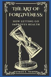 The Art of Forgiveness