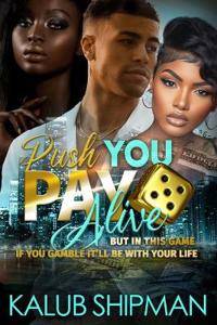 Push You Pay 5 Alive