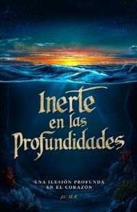Inerte En Las Profundidades