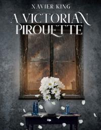 A Victorian Pirouette
