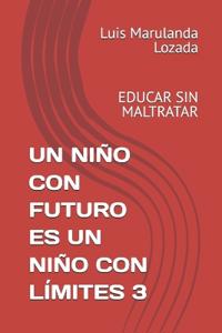 Un Niño Con Futuro Es Un Niño Con Límites 3