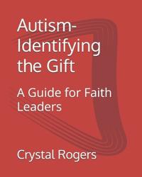 Autism Across America-Identifying the Gift