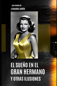 El sueño en el Gran Hermano y otras ilusiones