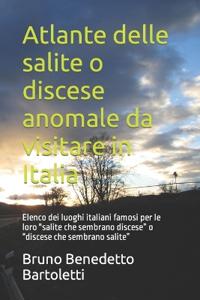 Atlante delle salite o discese anomale da visitare in Italia