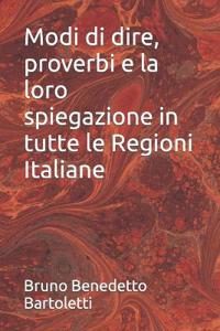 Modi di dire, proverbi e la loro spiegazione in tutte le Regioni Italiane