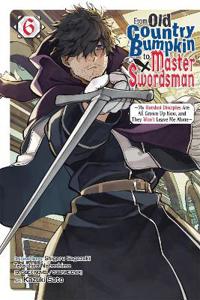 From Old Country Bumpkin to Master Swordsman, Vol. 6