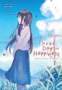 Three Days of Happiness: The Complete Omnibus