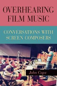 Bokomslag för "Overhearing Film Music"