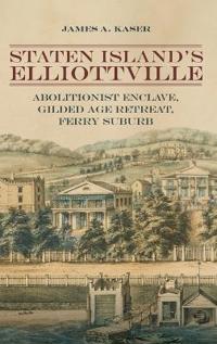 Bokomslag för "Staten Island's Elliottville"