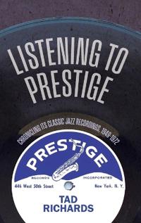 Bokomslag för "Listening to Prestige"