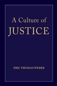 A Culture of Justice