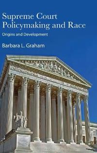 Supreme Court Policymaking and Race