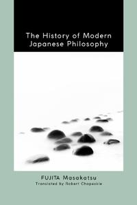 Bokomslag för "The History of Modern Japanese Philosophy"