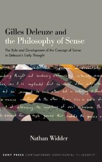 Gilles Deleuze and the Philosophy of Sense