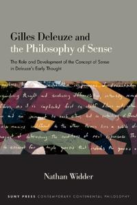Gilles Deleuze and the Philosophy of Sense