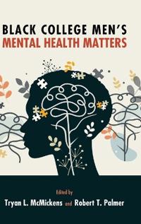 Black College Men's Mental Health Matters