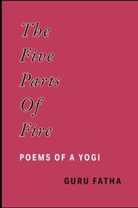 The Five Parts of Fire