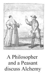 A Philosopher and a Peasant discuss Alchemy