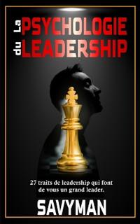 La psychologie du leadership