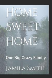 Home Sweet Home