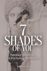 7 Shades Of You