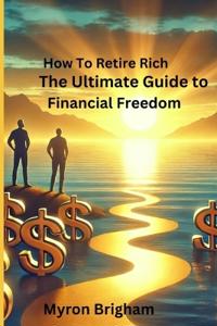 How To Retire Rich