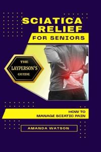 Sciatica Relief for Seniors