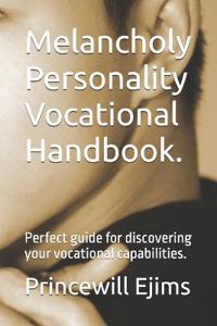 Melancholy Personality Vocational Handbook.